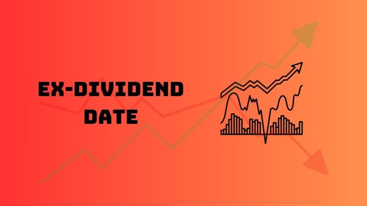 Ex-Dividend Date
